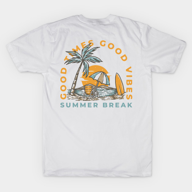 Summer Break - Good Time Good Vibes by Fledermaus Studio